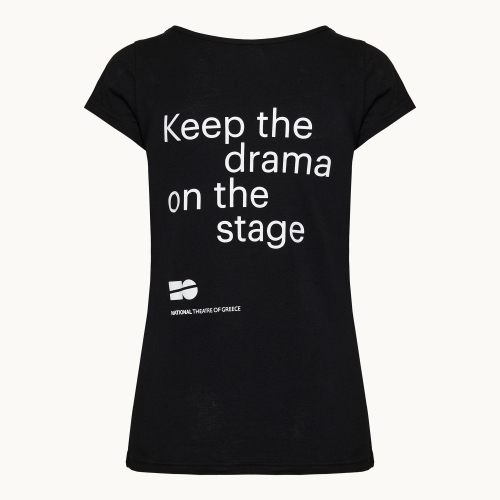 T-shirt - Keep the drama on the stage U